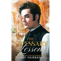 The Necessary Lesson: A Late Regency Romance
