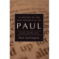In Defense of the New Perspective on Paul
