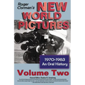 Roger Corman's New World Pictures, 1970-1983: An Oral History, Vol. 2