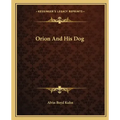 Orion and His Dog