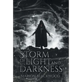 A Storm of Light and Darkness