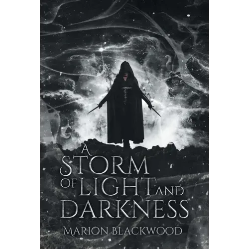 A Storm of Light and Darkness