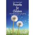 Proverbs for Children: Little Bitty Seeds of God's Word
