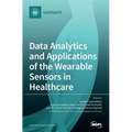 Data Analytics and Applications of the Wearable Sensors in Healthcare