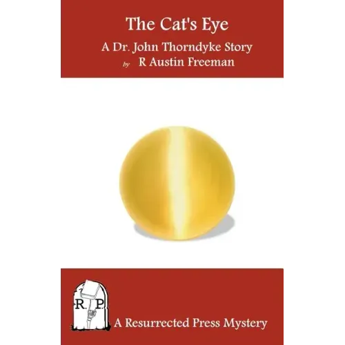 The Cat's Eye: A Dr. John Thorndyke Story