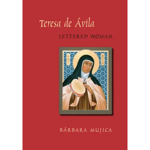Teresa de Avila, Lettered Woman