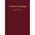 A Christian Pedagogy