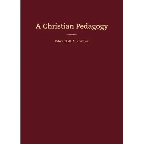 A Christian Pedagogy
