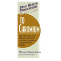 User's Guide to Chromium: Don't Be a Dummy, Become an Expert on What Chromium Can Do for Your Health