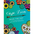 Carpe Diem - Seize the Day: A Coloring Book for Self Love & Inspiration (24 pages)