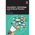 Journalism, Technology and Cultural Practice: A History