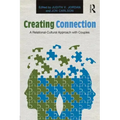 Creating Connection: A Relational-Cultural Approach with Couples