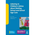 Listening to Children's Advice about Starting School and School Age Care