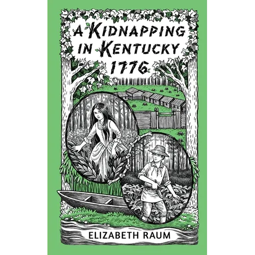 A Kidnapping in Kentucky 1776