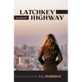 Latchkey Highway