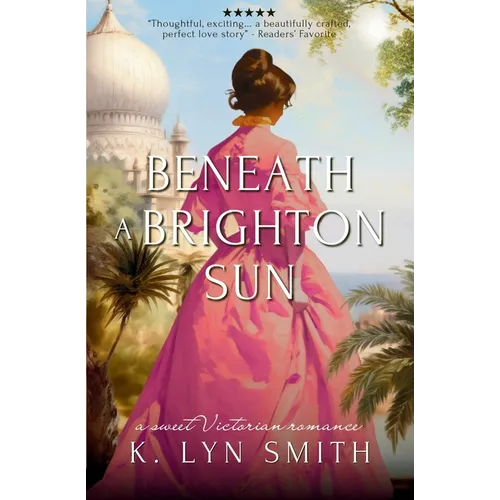Beneath a Brighton Sun: A Sweet Victorian Romance
