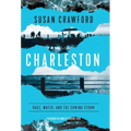 Charleston: Race, Water, and the Coming Storm