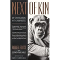 Next of Kin: My Conversations with Chimpanzees