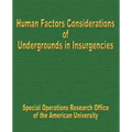 Human Factors Considerations of Undergrounds in Insurgencies