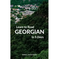 Learn to Read Georgian in 5 Days