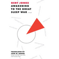 Awakening to the Great Sleep War