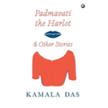 Padmavati the Harlot & Other Stories
