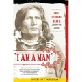 I Am a Man: Chief Standing Bear's Journey for Justice