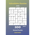 CalcuDoku Puzzles - 200 Normal Puzzles 8x8 Book 6