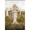 The Spirituality of the Celtic Saints