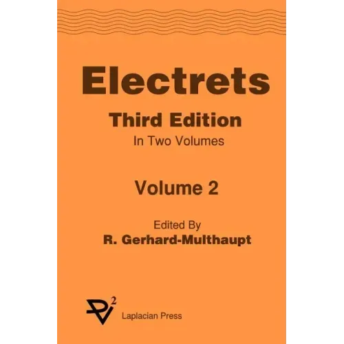 Electrets 3rd Ed. Vol 2