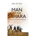 Man Of The Sahara: A Long Walk To Tuareg Statehood