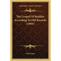 The Gospel of Buddha According to Old Records (1904)