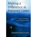 Making a Difference in Patients' Lives: Emotional Experience in the Therapeutic Setting