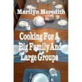 Cooking for a Big Family and Large Groups