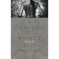 A Crash of Rhinos: Poems