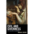 Evil and Givenness: The Thanatonic Phenomenon