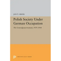 Polish Society Under German Occupation: The Generalgouvernement, 1939-1944