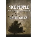 Nice People: New & Selected Stories II