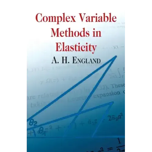 Complex Variable Methods in Elasticity
