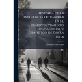 Historia de la influencia extranjera en el desenvolvimiento educacional y científico de Costa Rica