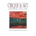 Cirque & Sky: Winner of the 2015 Fledge Poetry Chapbook Award