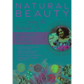 Natural Beauty from the Outside in: 70+ Recipes for All Skin and Hair Types