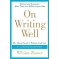On Writing Well: The Classic Guide to Writing Nonfiction: The Classic Guide to Writing Nonfiction