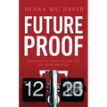 Future Proof: Reinventing Work in the Age of Acceleration