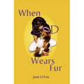 When God Wears Fur