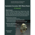 Autodesk Inventor 2023 Black Book (Colored)