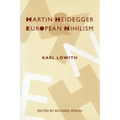 Martin Heidegger and European Nihilism