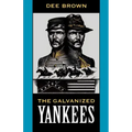 The Galvanized Yankees