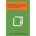 Roberts Rules of Order Revised for Deliberative Assemblies (1915)