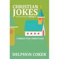 Christian Jokes: Book 1